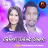About Chhati Dhak Dhak Song